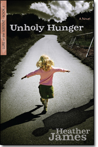 Unholy Hunger by Heather James
