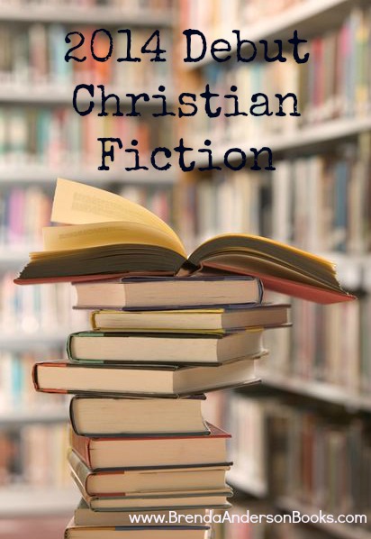 2014 Debut Christian Fiction, Part 3