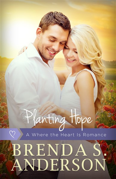 Planting Hope (Where the Heart Is book #3)