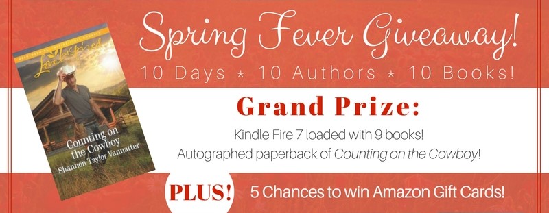 Spring Fever Giveaway - Final Day! - with Shannon Taylor Vannatter