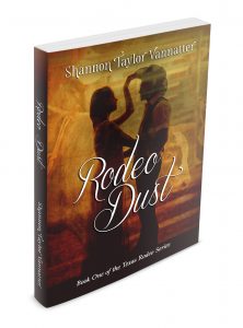 Rodeo Dust by Shannon Taylor Vannatter