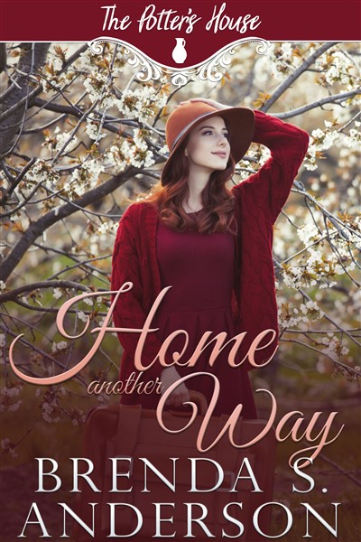 Home Another Way (The Potter’s House Books #18)