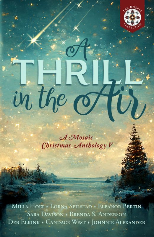 A Thrill in the Air: A Mosaic Christmas Anthology V